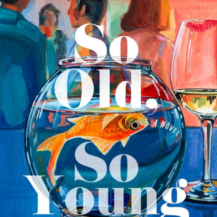 So Old So Young