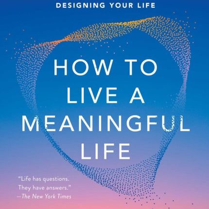 How to Live a Meaningful Life