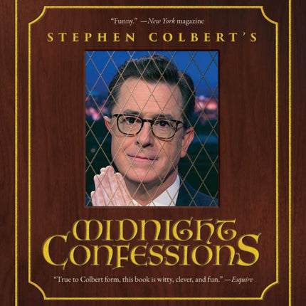 Stephen Colberts Midnight Confessions