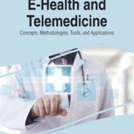 E-Health and Telemedicine: Concepts,