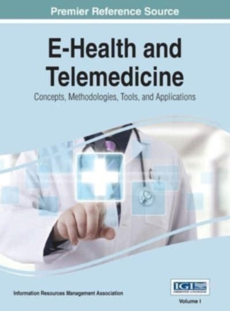 E-Health and Telemedicine: Concepts,