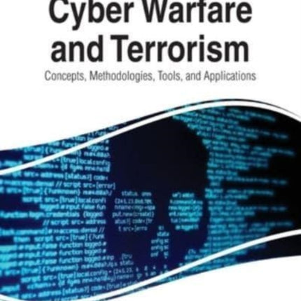Cyber Warfare and Terrorism: Concepts,