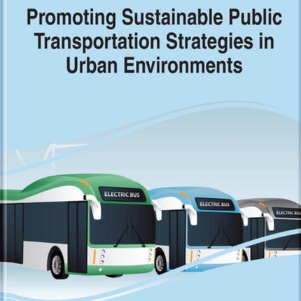 Handbook of Research on Promoting Sustainable