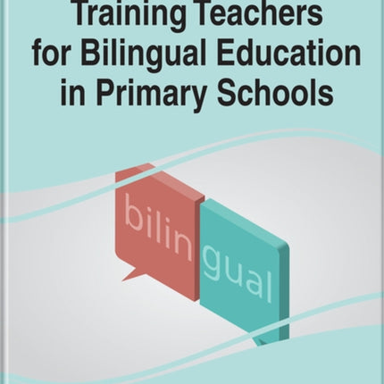Training Teachers for Bilingual Education in