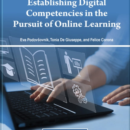 Establishing Digital Competencies in the Pursuit of Online Learning