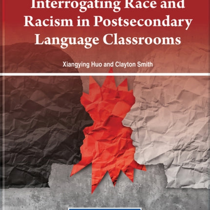 Interrogating Race and Racism in Postsecondary