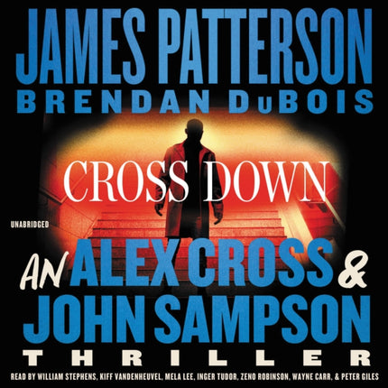 Cross Down: An Alex Cross and John Sampson Thriller