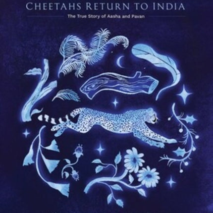 Cheetahs Return to India
