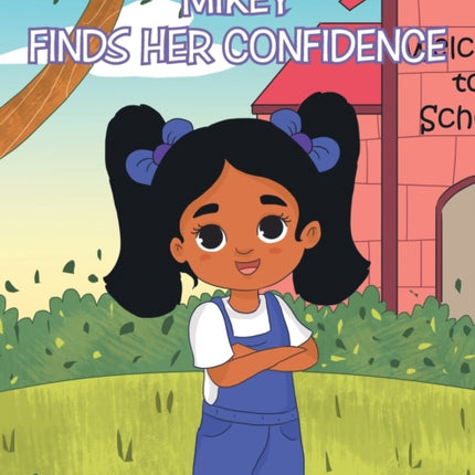 Mikey Finds Her Confidence