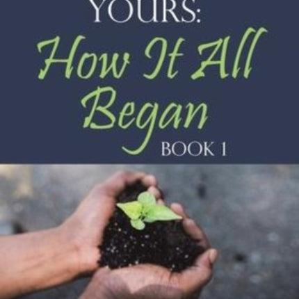 Forever Yours: How It All Began: Book 1