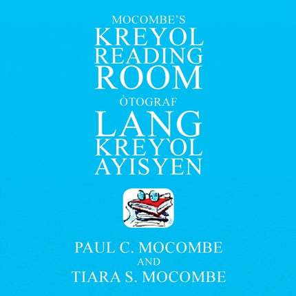 Mocombe's Kreyol Reading Room: Òtograf Lang Kreyl Ayisyen