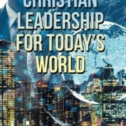 Christian Leadership for Today's World