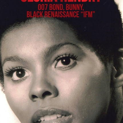 Gloria Hendry, 007 Bond, Bunny, Black Renaissance  Ifm