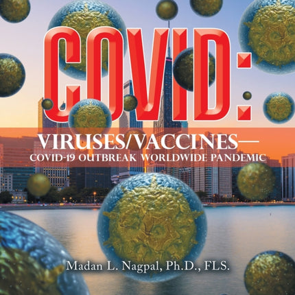 Covid: Viruses/Vaccines-: Covid-19 Outbreak