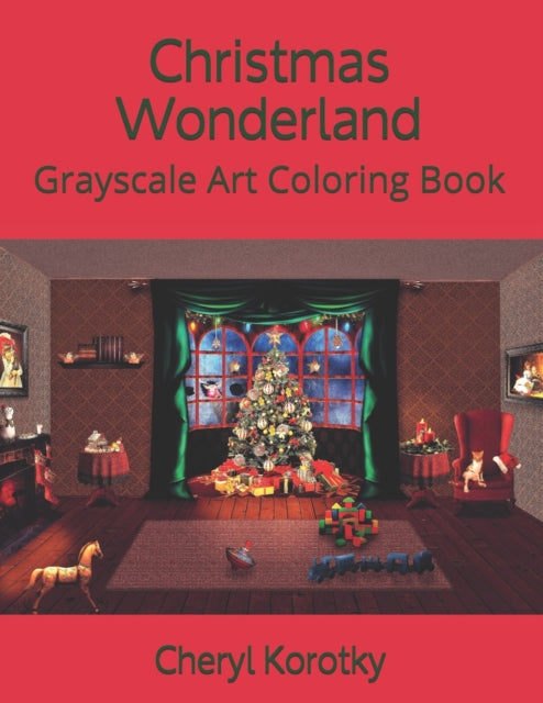 Christmas Wonderland: Grayscale Art Coloring Book