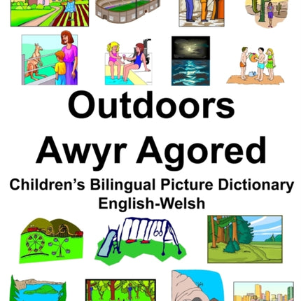 English-Welsh Outdoors/Awyr Agored Children's Bilingual Picture Dictionary