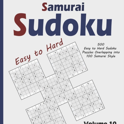 Samurai Sudoku: 500 Easy to Hard Sudoku Puzzles Overlapping into 100 Samurai Style