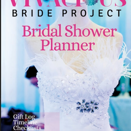 Vivacious Bride: Bridal Shower Planner