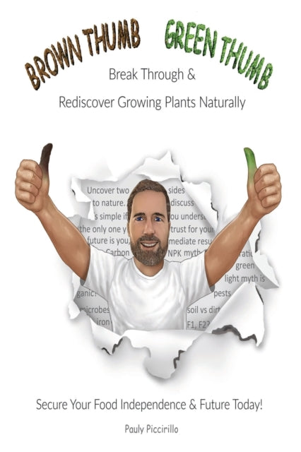Brown Thumb Green Thumb: Break Through and