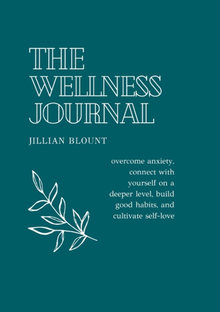 Who Gives a Damn-The Anxiety Journal: Overcome anxiety, connect with yourself on a deeper level, build good habits, and cultivate self-love