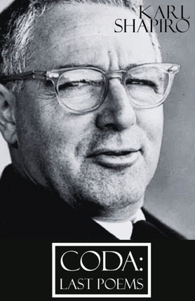 Coda: Last Poems