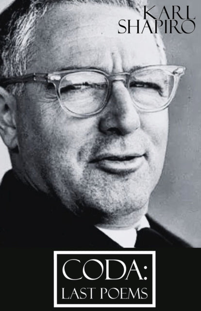 Coda: Last Poems