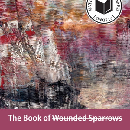 The Book of Wounded Sparrows  Poems
