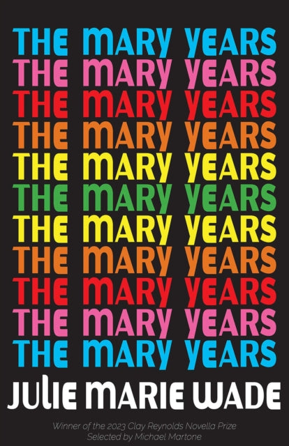 The Mary Years  A Novella