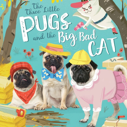 Three Little Pugs and the Big, Bad Cat