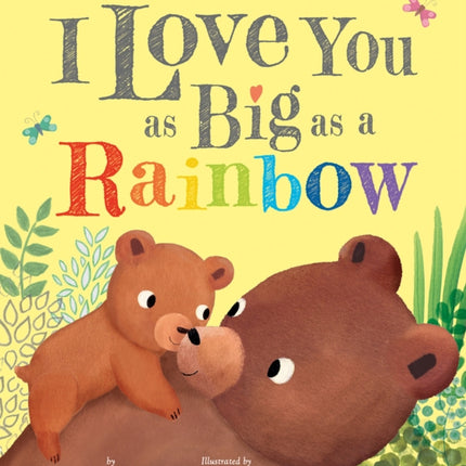 I Love You as Big as a Rainbow