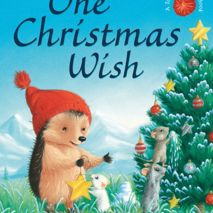 One Christmas Wish: Little Hedgehog & Friends