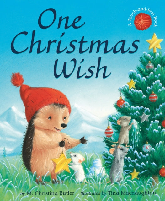 One Christmas Wish: Little Hedgehog & Friends