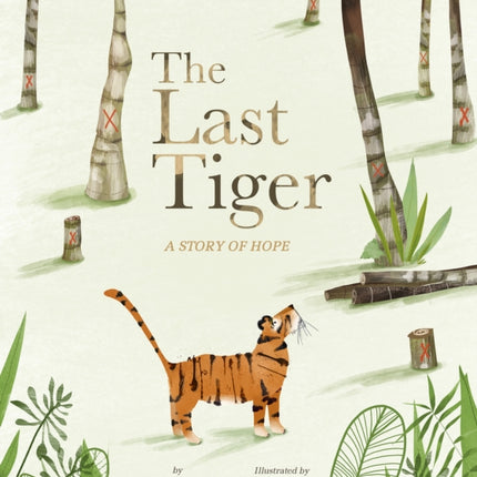 The Last Tiger: A Story of Hope