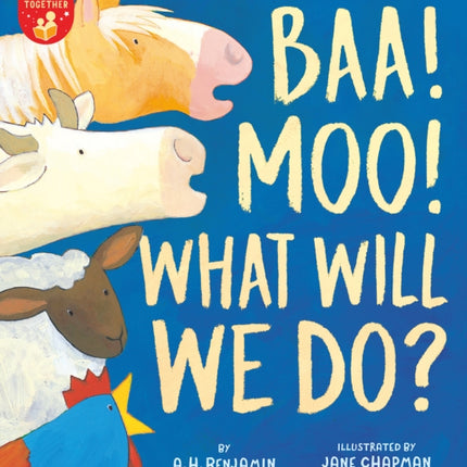 Baa! Moo! What Will We Do?