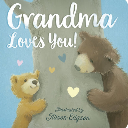 Grandma Loves You!