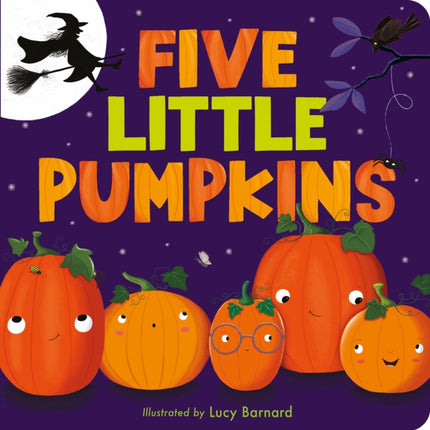 Five Little Pumpkins: A Rhyming Pumpkin Book for Kids and Toddlers