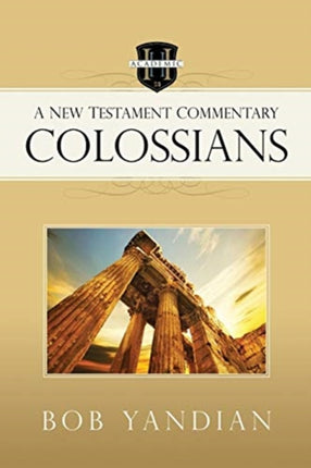 Colossians: A New Testament Commentary