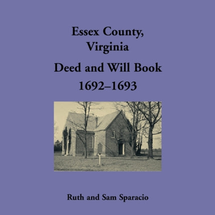 Essex County, Virginia Deed and Will Book 1692-1693