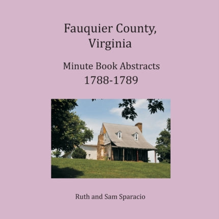 Fauquier County, Virginia Minute Book Abstracts