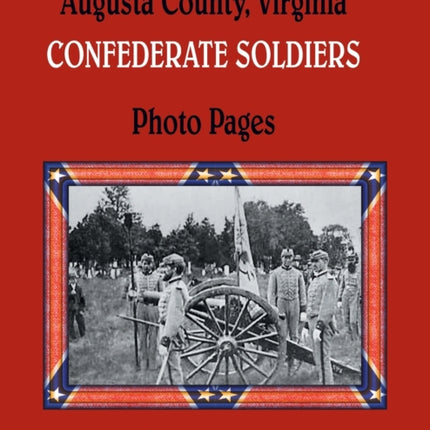 Augusta County, Virginia Confederate Soldiers: