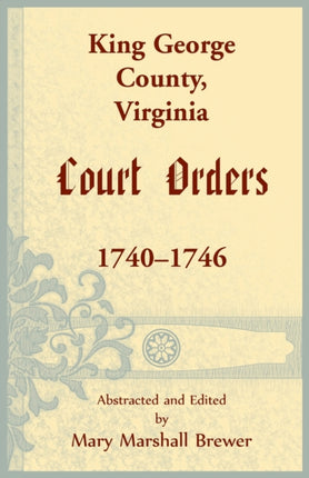 King George County, Virginia Court Orders,