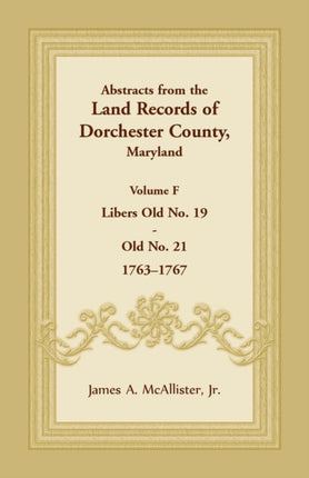 Abstracts from the Land Records of Dorchester