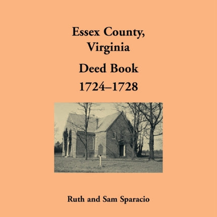 Essex County, Virginia Deed Book, 1724-1728