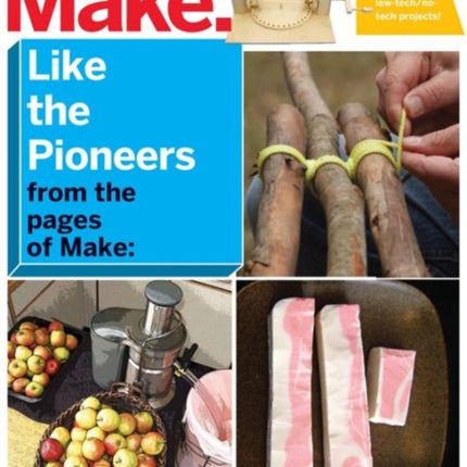 Make: Like The Pioneers