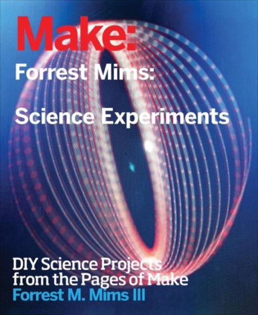 Forrest Mims′ Science Experiments