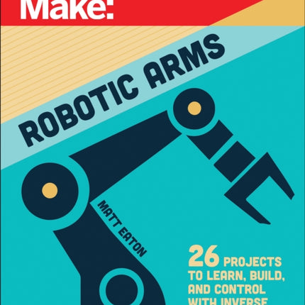 Make Robotic Arms