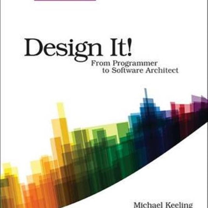 Design It! : Pragmatic Programmers