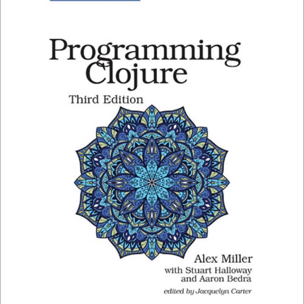 Programming Clojure : Pragmatic Programmers