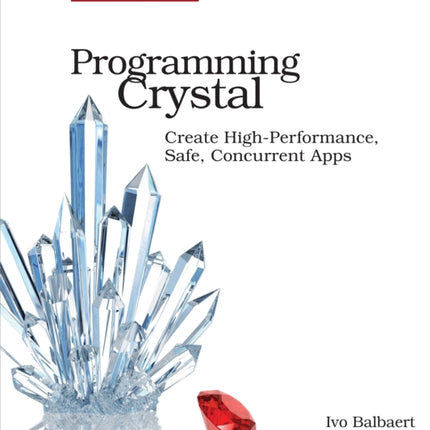 Programming Crystal: Create High-Performance,