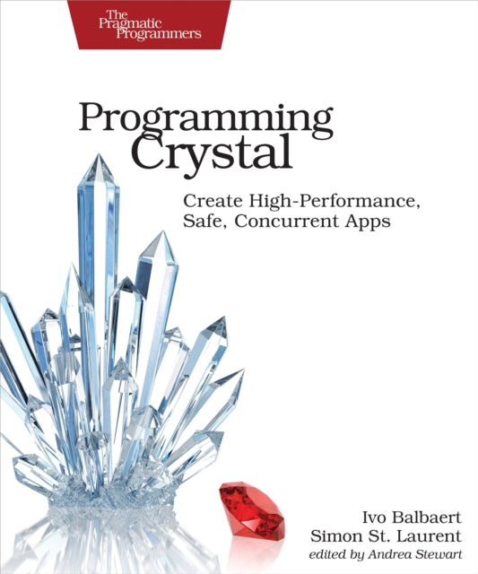 Programming Crystal: Create High-Performance,